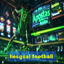 hesgoal football